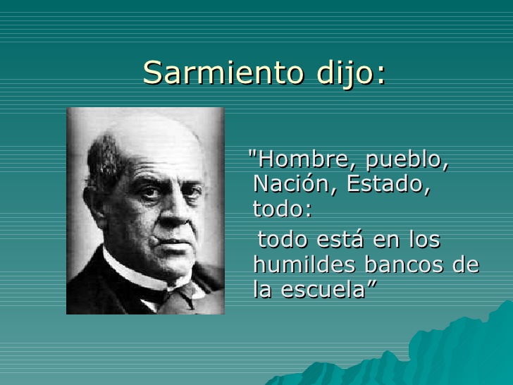Las mejores frases de Domingo Faustino Sarmiento sobre la educación